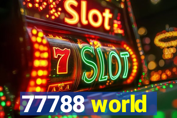 77788 world